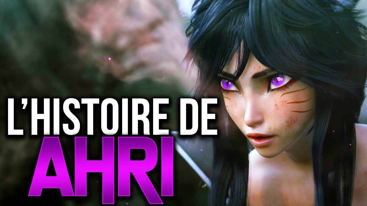 HISTOIRE DE CHAMPION : AHRI