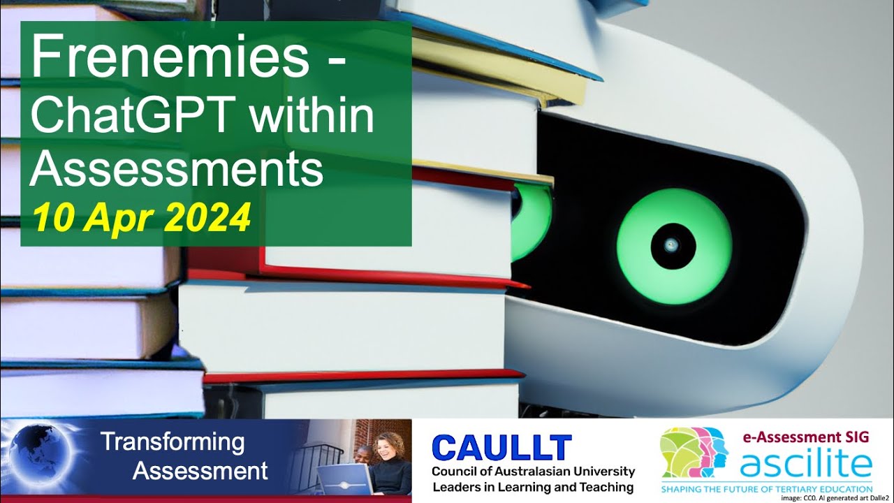 Frenemies - ChatGPT within Assessments (10 April 2024)