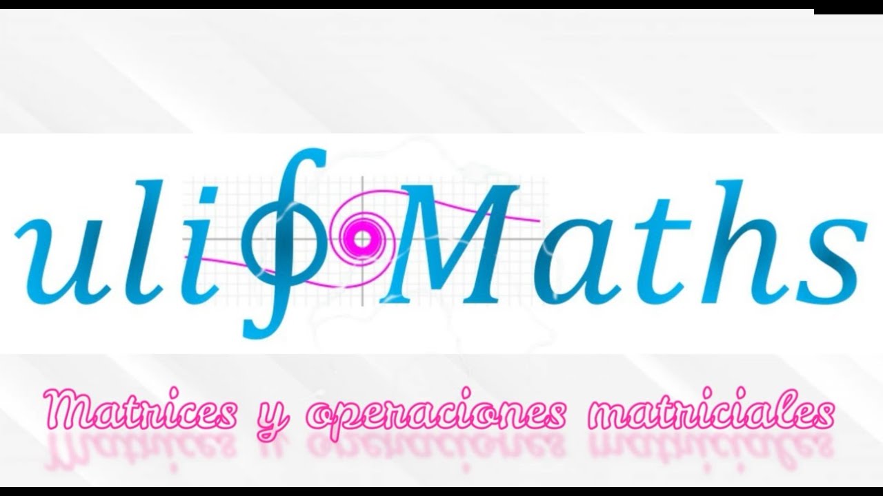 1 Matrices y operaciones matriciales