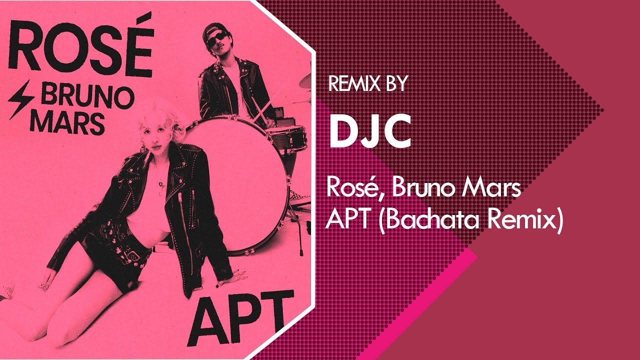 ROSÉ & Bruno Mars - APT (Bachata Remix DJC)