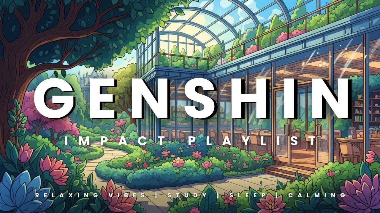 Genshin Impact Chill Playlist &mdash; 1 Hour of Relaxing Genshin Music | Calm Teyvat Vibes