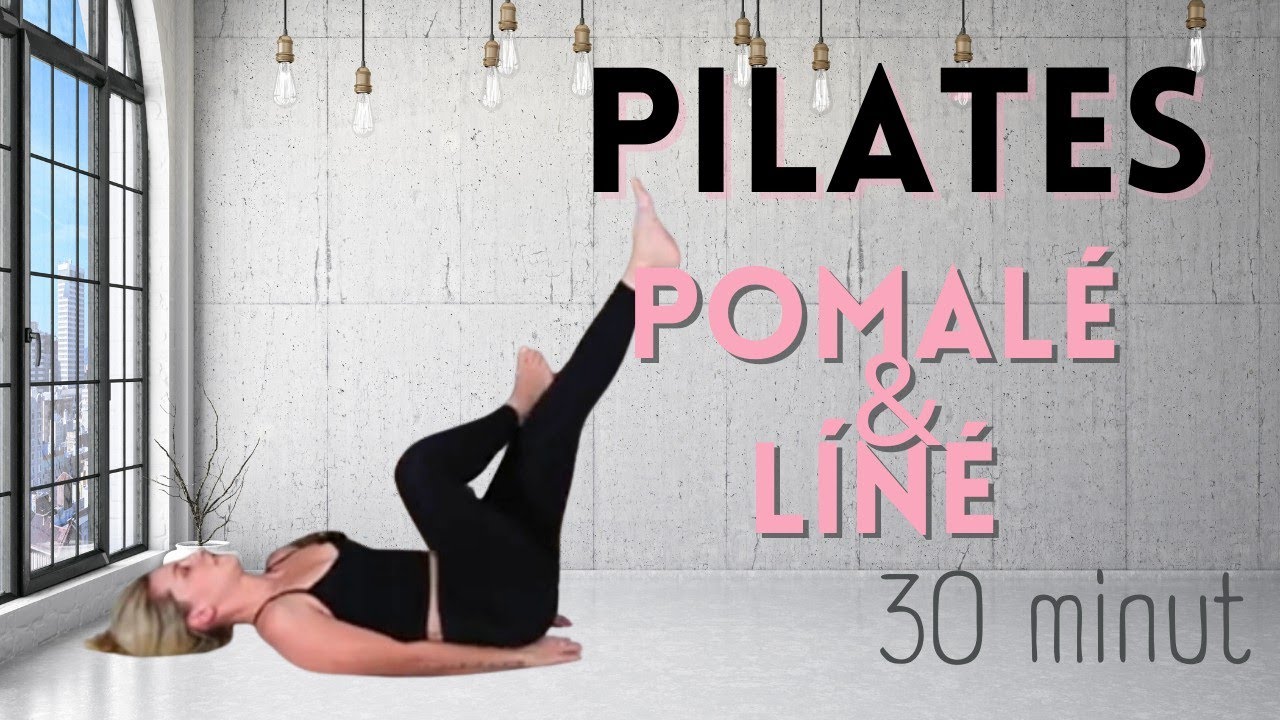 Zpevněte své tělo pomalu za 30 minut s pilates