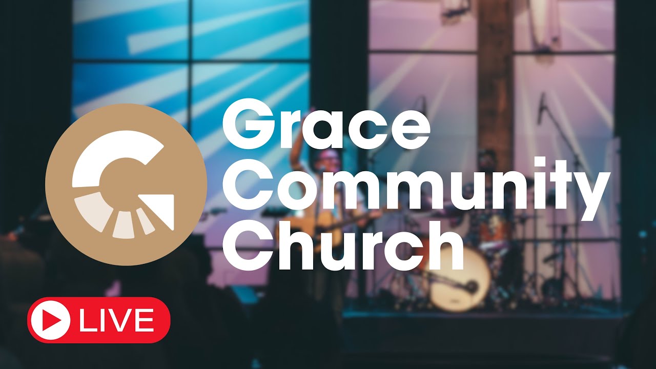 March 8th 2026 | Livestream | Grace Community Church Chico