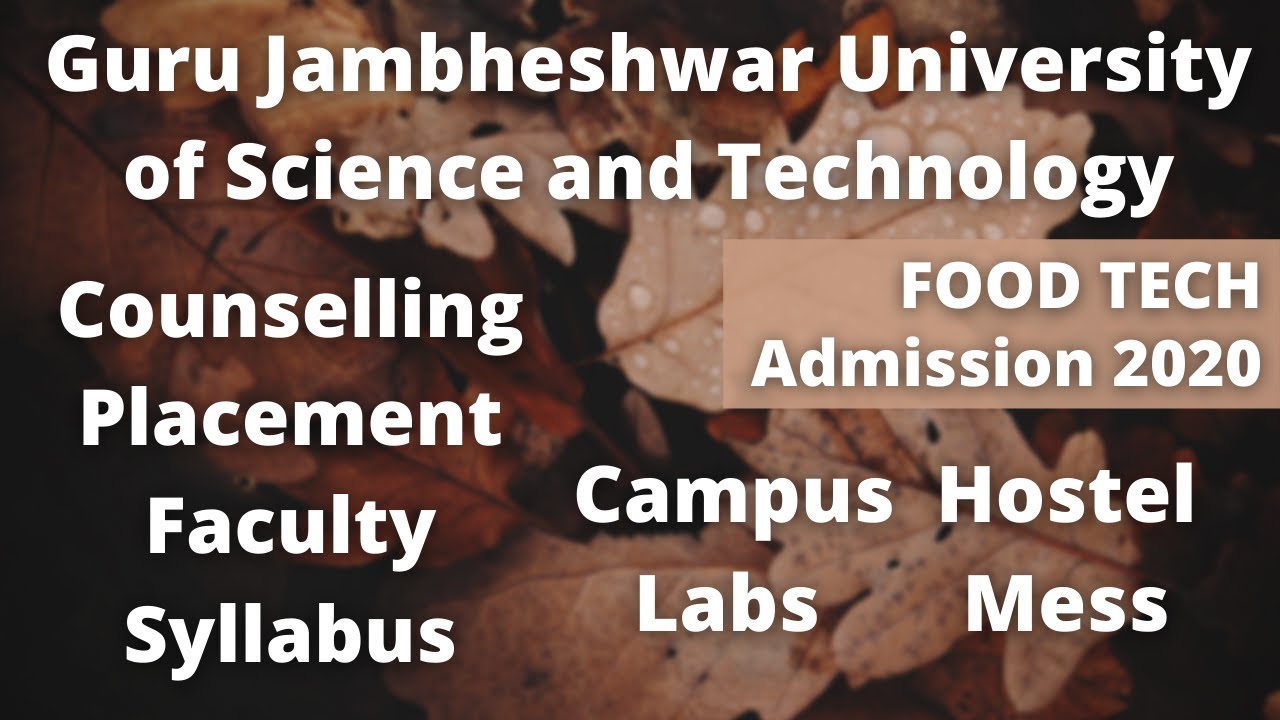 (2020) All about GJU M.Sc. Food Technology Department you should know before taking admission | Ep 3