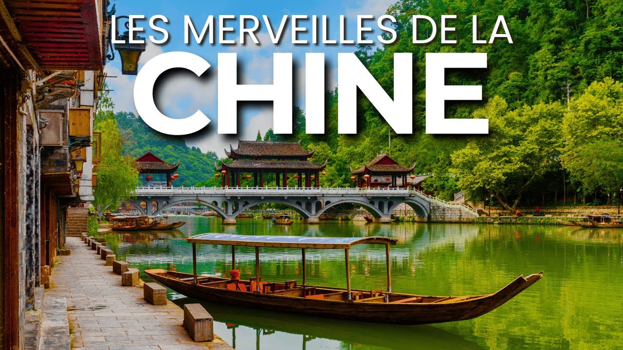 Les 13 plus beaux endroits de Chine 🇨🇳