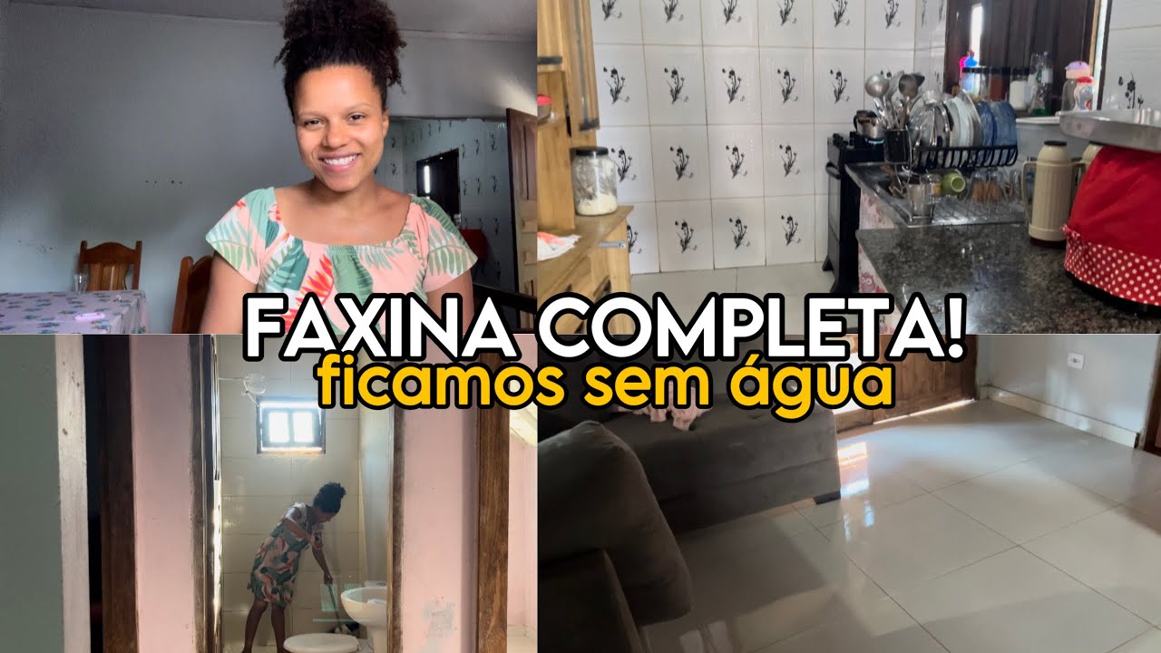 APÓS FICAR SEM ÁGUA FIQUEI O DIA TODO NA FAXINA DA CASA🥵VLOG COMPLETO❤️
