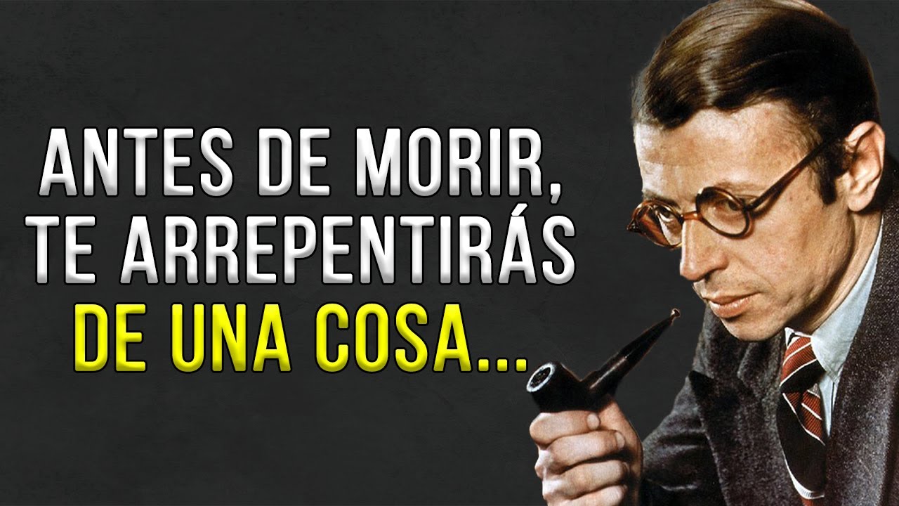 La profundidad de estas citas es asombrosa. Frases de Jean-Paul Sartre