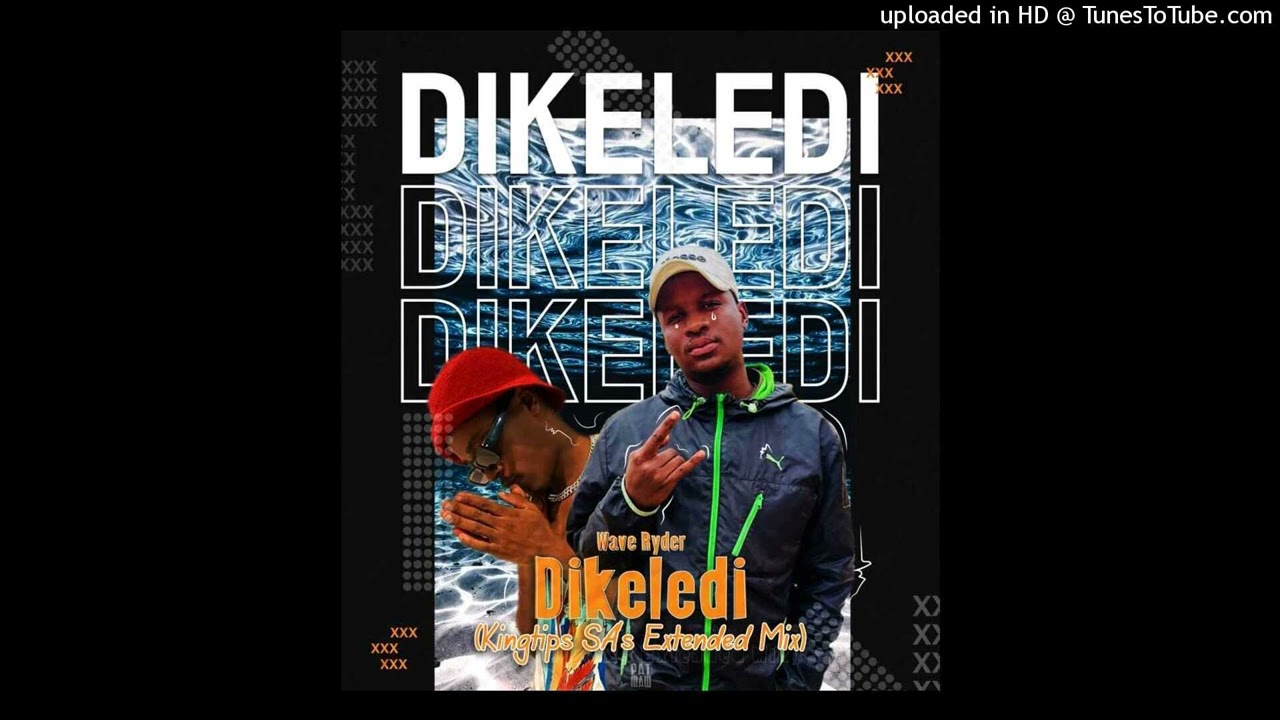 Wave Rhyder - Dikeledi(Kingtips SA's Extended Drum)