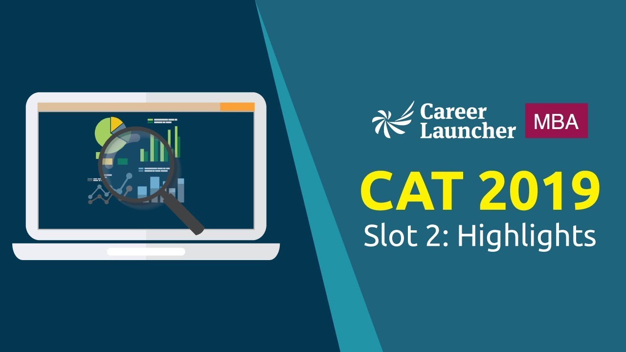 CAT 2019 Slot 2 - Highlights || Career Launcher