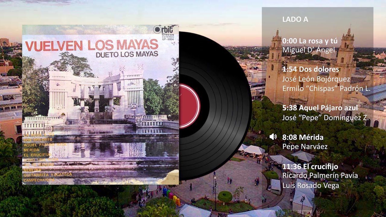 Dueto los mayas | Vuelven los Mayas | Full Album | Trova Yucateca