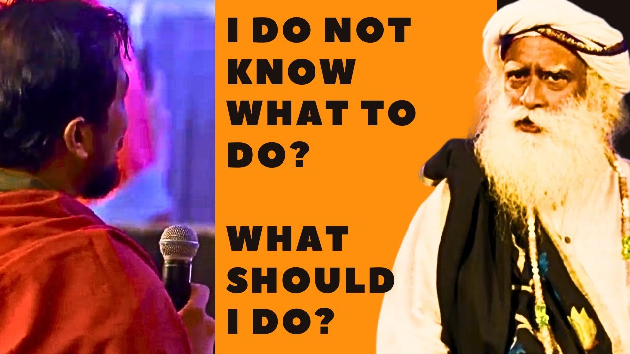 I do not know | What should i do | Yogi in market place | Sadhguru