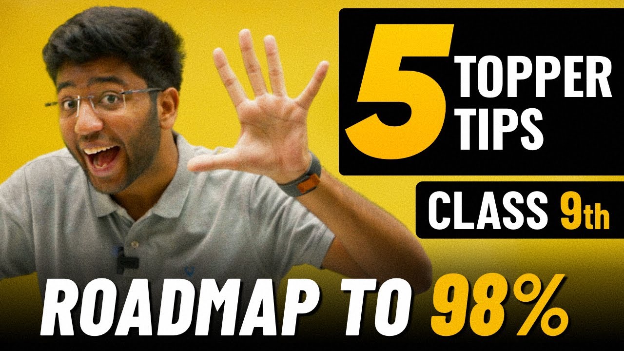 Class 9th: 5 Topper Tips To Score 98% | @ShobhitNirwan17