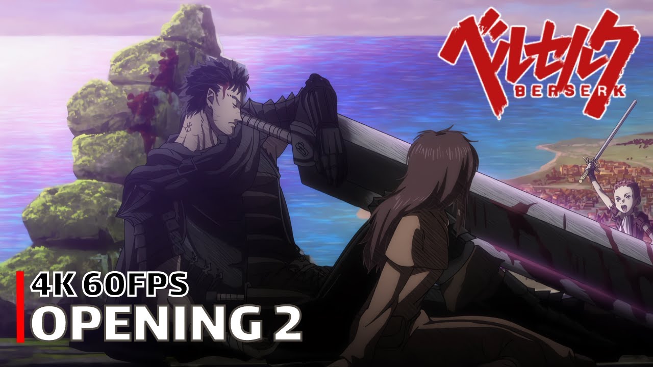 Berserk (2016) - Opening 2 [4K 60FPS | Creditless | CC]