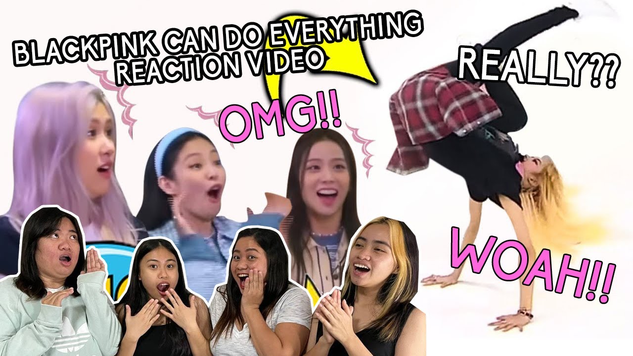 Blackpink Can Do Everything Reaction Video