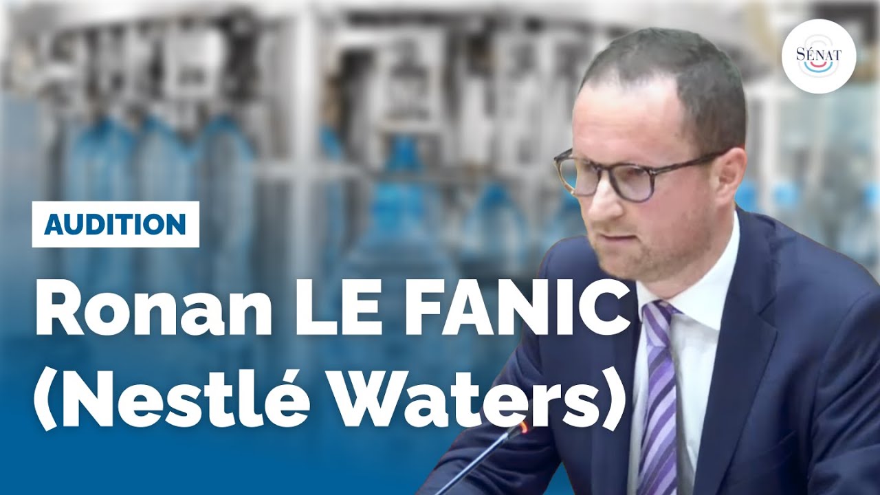 Nestlé Waters : audition d'un ancien responsable technique