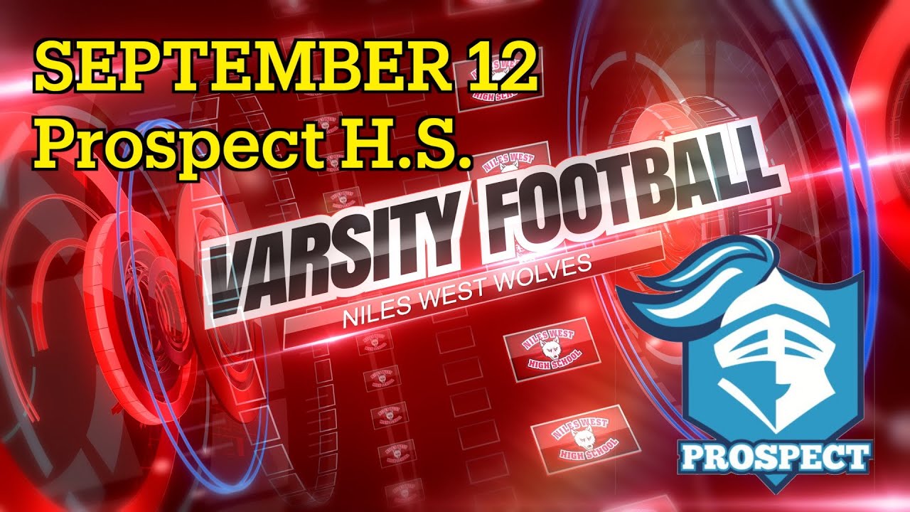 Niles West Varsity Football vs Prospect