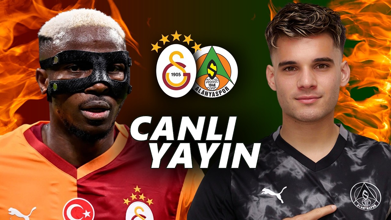 🔴 GALATASARAY - ALANYASPOR // Canlı Yayın