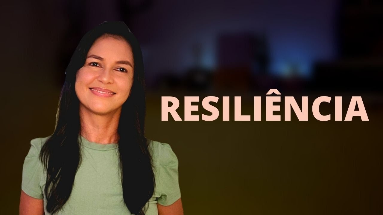 RESILIÊNCIA