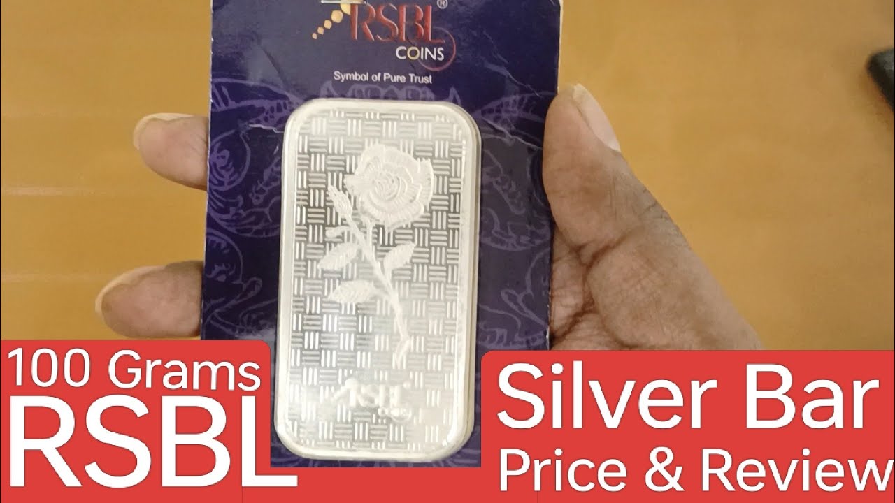 100 gram Silver Bar price | RSBL Silver Bar price and Review 