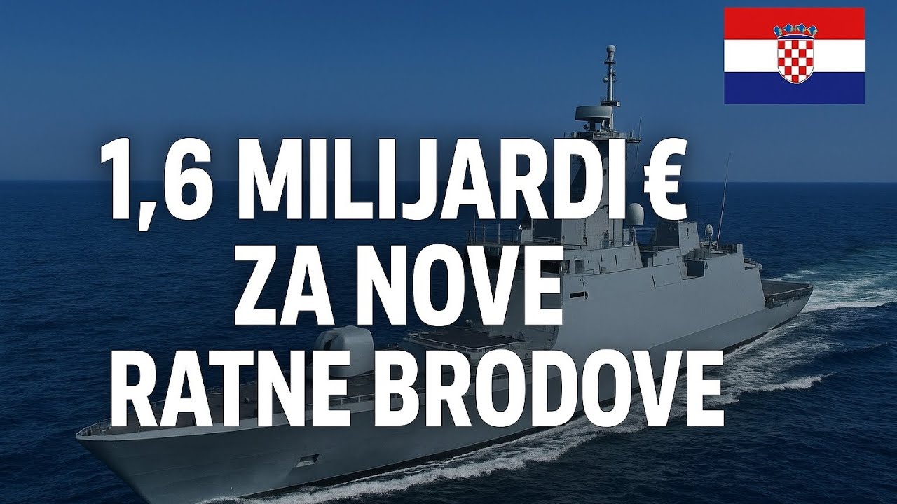 Hrvatska kupuje NAJSKUPLJE ratne brodove u historiji!
