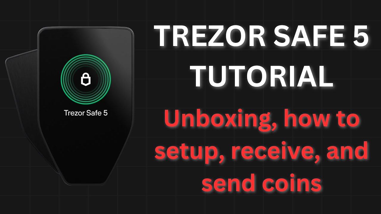 Trezor Safe 5 Tutorial: How to setup, receive and send.