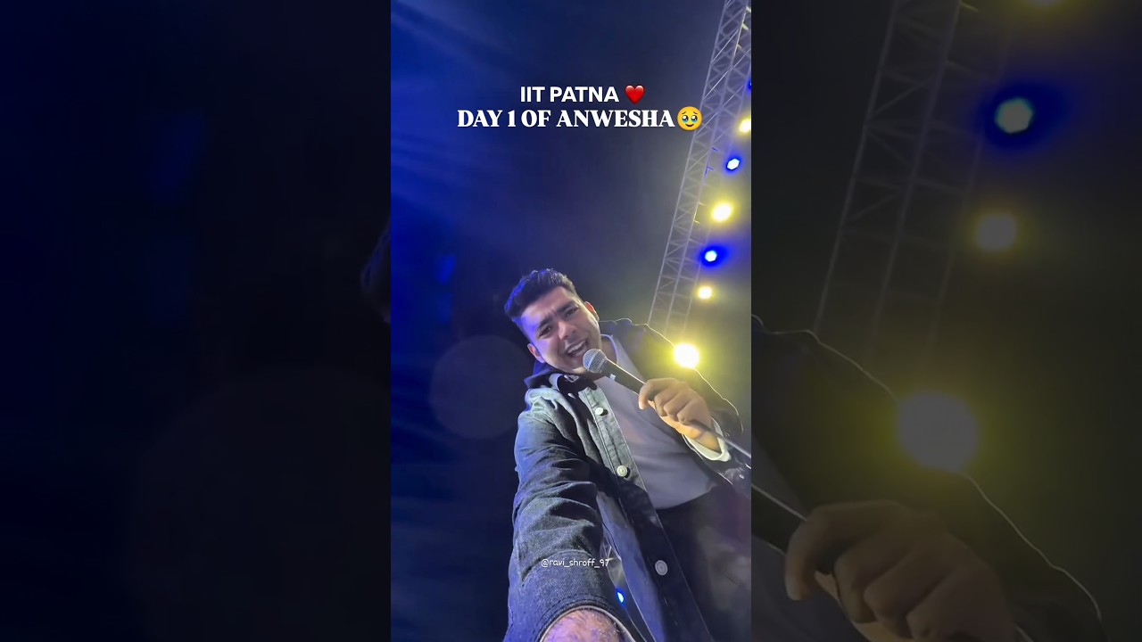 Day 1 of Anwesha 📍IIT Patna #shorts #iitpatna #iit #anwesha #manharseth