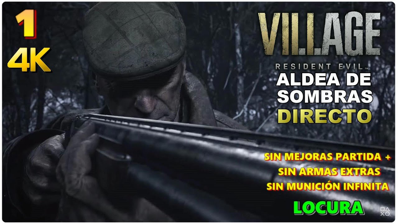 El modo más EXTREMO #1 (ALDEA DE SOMBRAS sin mejoras anteriores o extras) Resident Evil 8 Village 4K