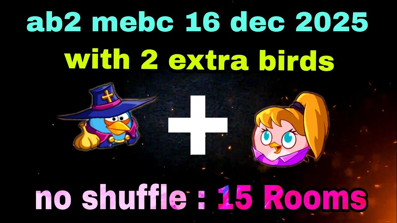 Angry birds 2 mighty eagle bootcamp Mebc 16 dec 2025 with 2 extra birds blues+stella#ab2 mebc today