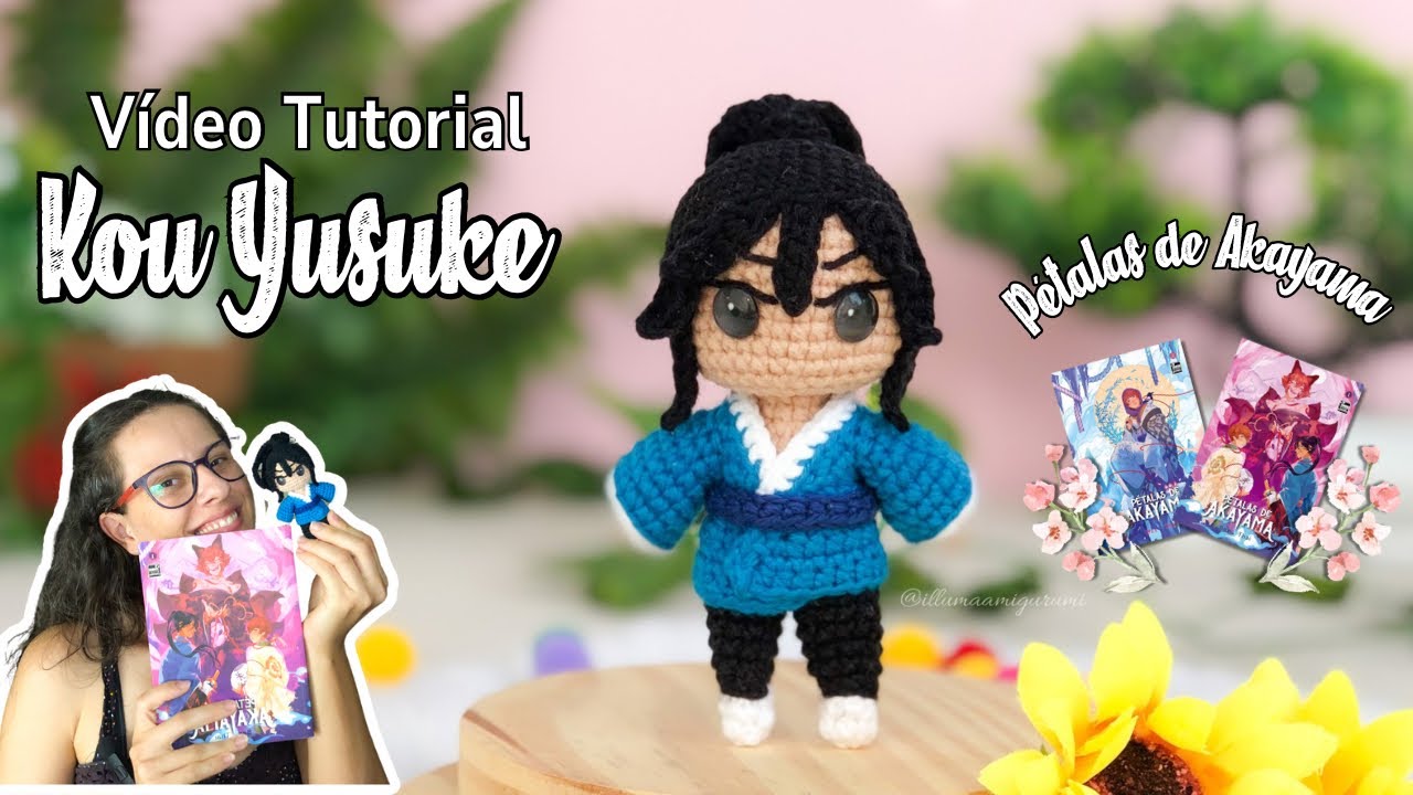 KOU YUSUKE - PDA | VÍDEO TUTORIAL | ILLUMA AMIGURUMI