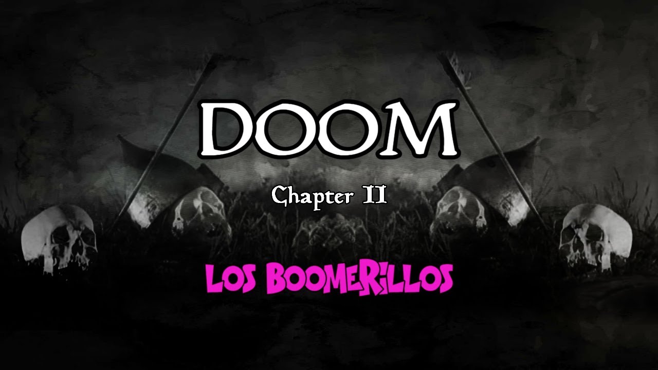LOS BOOMERILLOS ELITISTAS CABRONES S2E25. DOOM II
