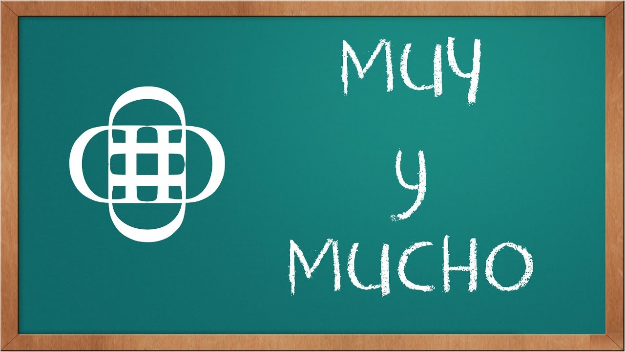 Muy y Mucho