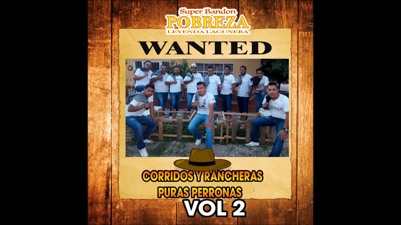 Super Bandon Pobreza - Corridos Y Rancheras Puras Perronas Vol. 2 [Disco Completo]