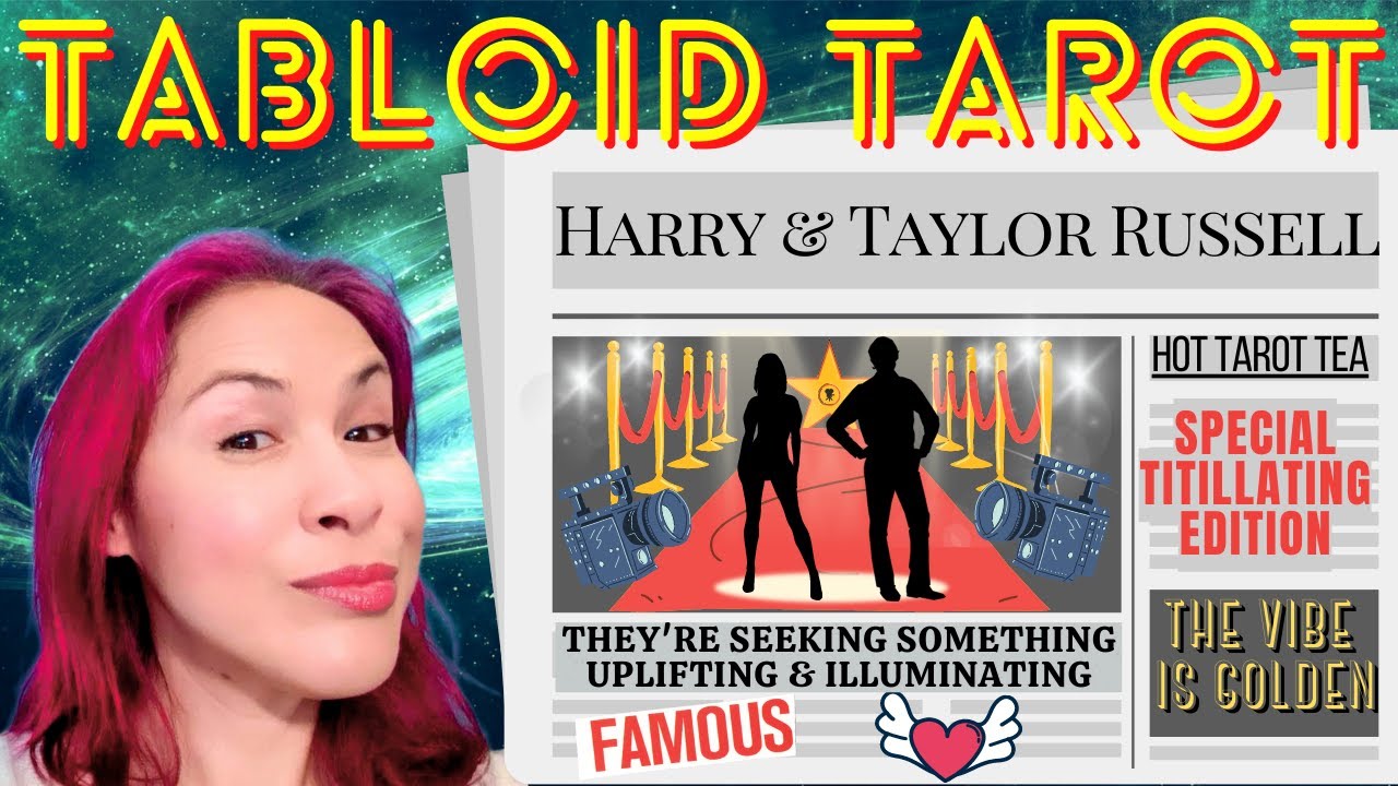 Spilling Hot Tarot Tea On HARRY STYLES & TAYLOR RUSSELL ☕💟📰 TITILLATING TABLOID TAROT 🔮✨