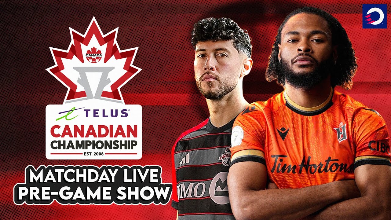 2024 TELUS #CanChamp: Toronto FC vs. Forge FC | Matchday Live PRE-GAME show 🔴