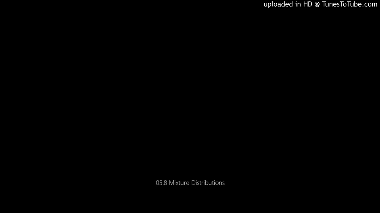 05.8 Mixture Distributions