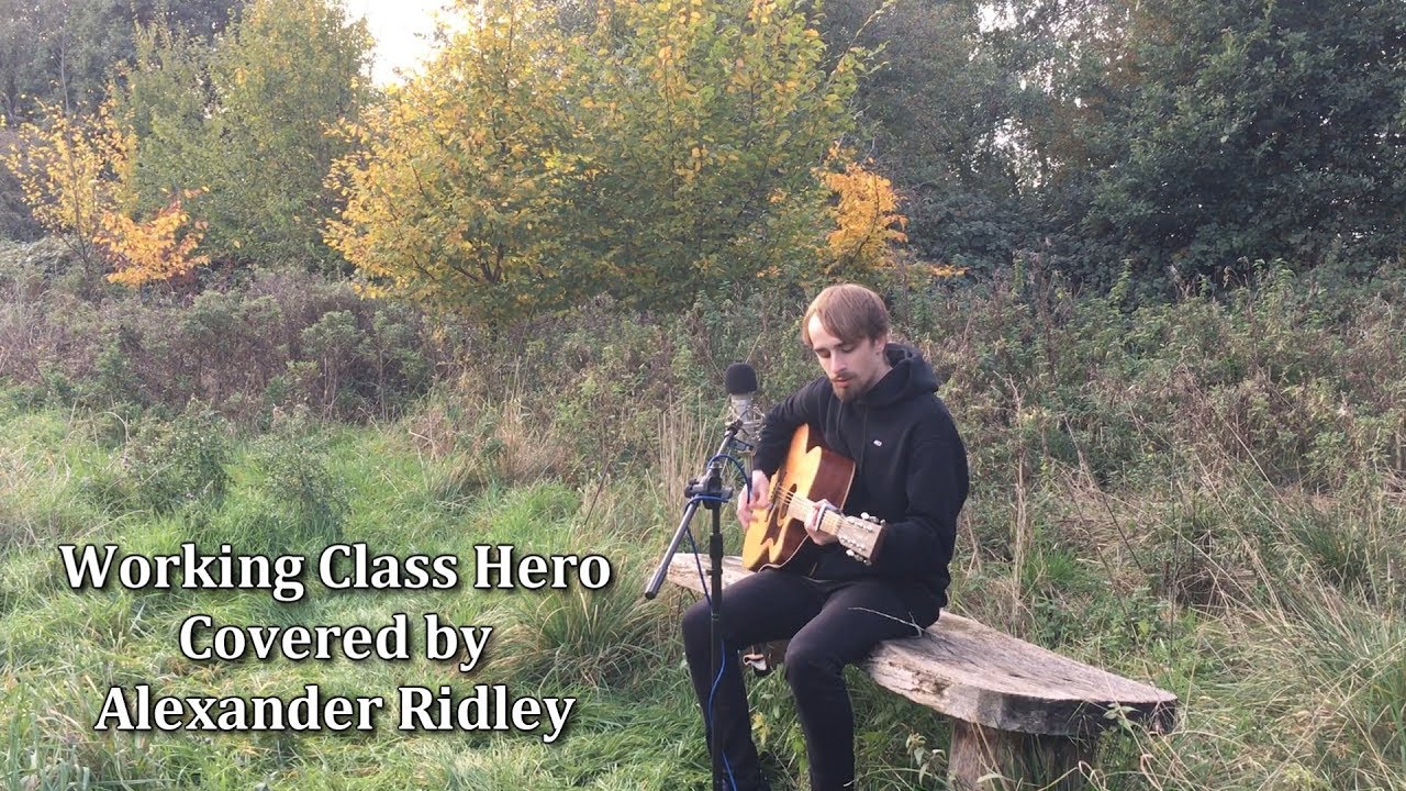 John Lennon - Working Class Hero Cover - Alexander Ridley