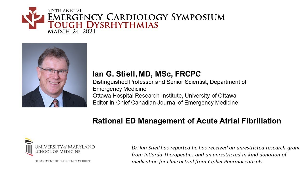 Rational ED Management of Acute Atrial Fibrillation (Ian Stiell, MD)