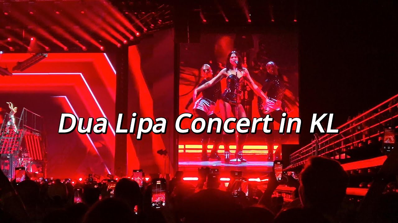 Dua Lipa Concert in KL