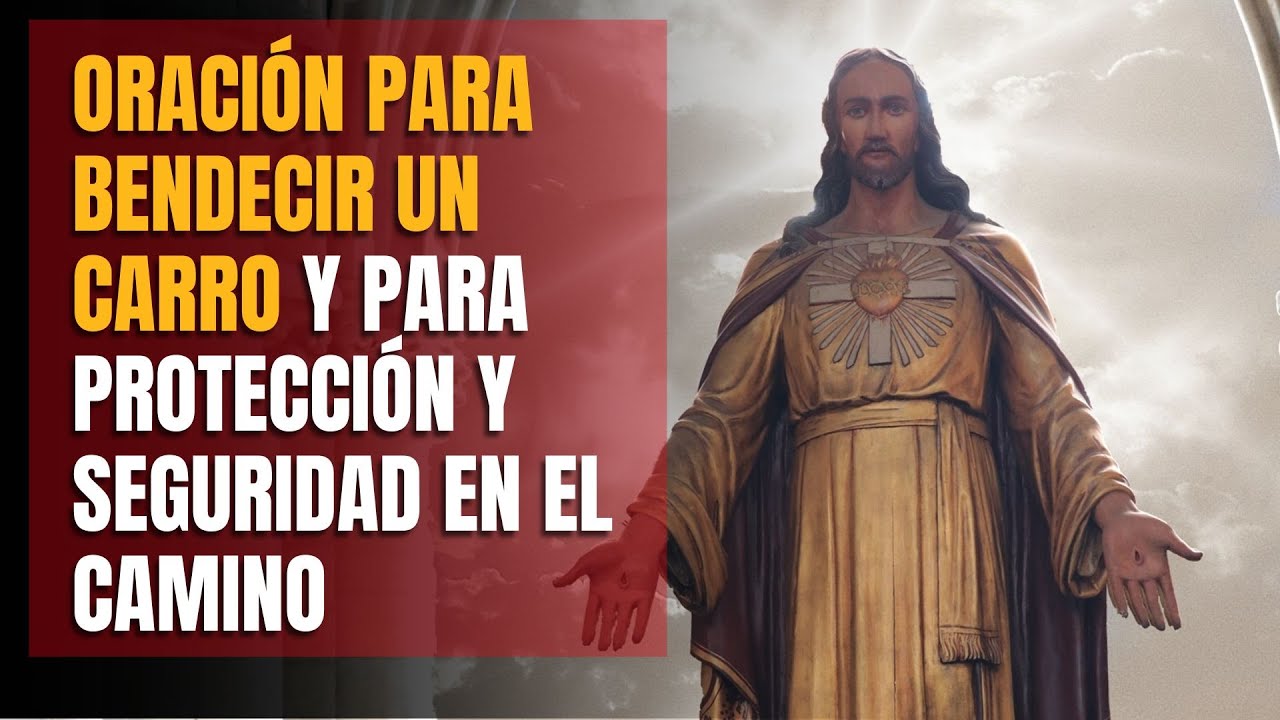 Oración para Bendecir un Carro | Oración Poderosa para Protección y Seguridad en el Camino