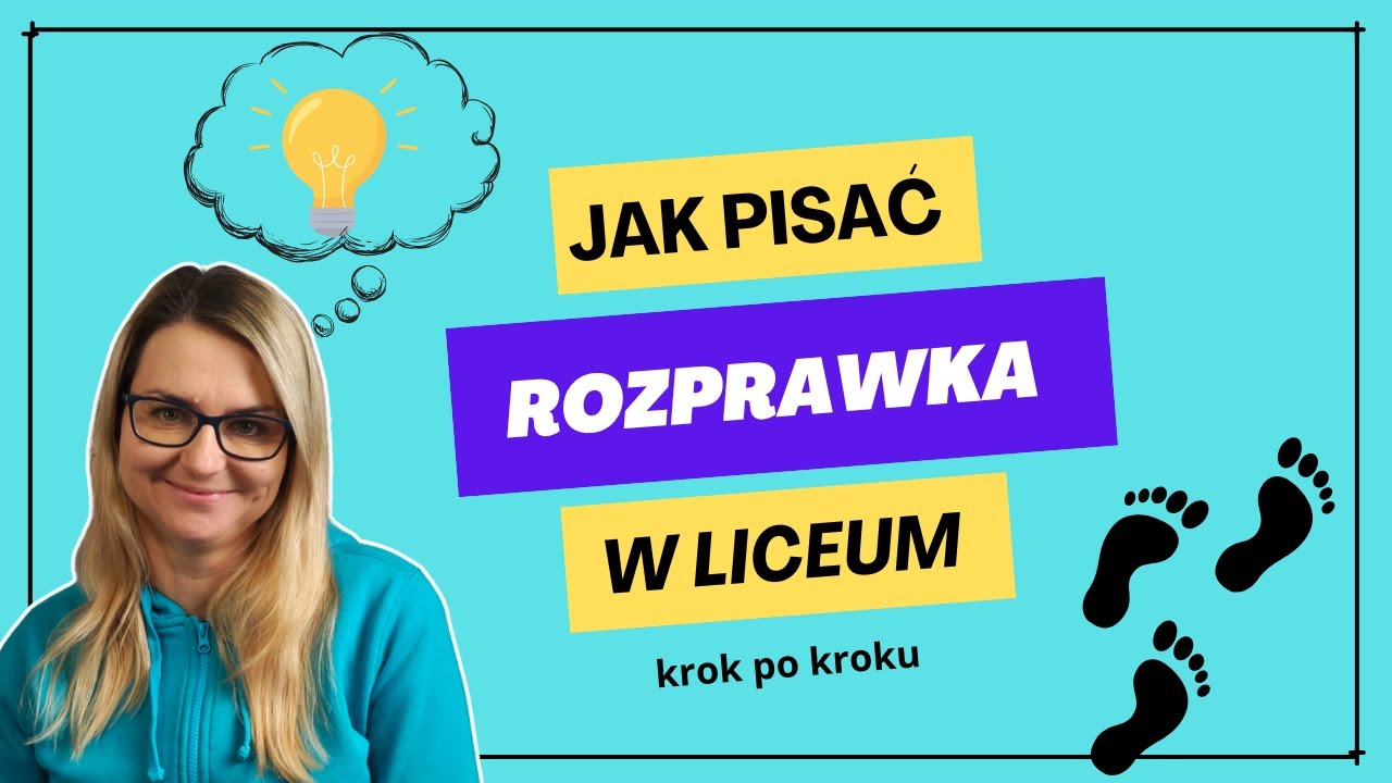 Jak pisać? Rozprawka maturalna - krok po kroku