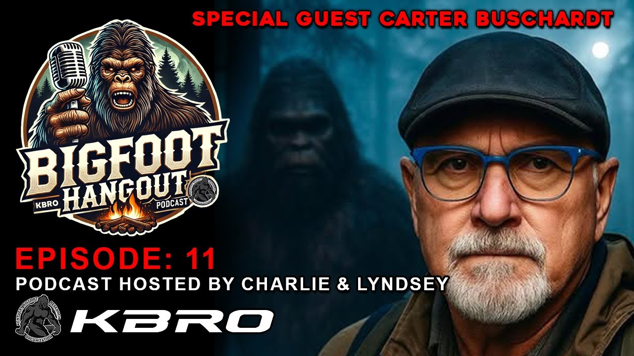 Bigfoot Hangout | Episode 11: Special guest Carter Buschardt #bigfoot #paranormal