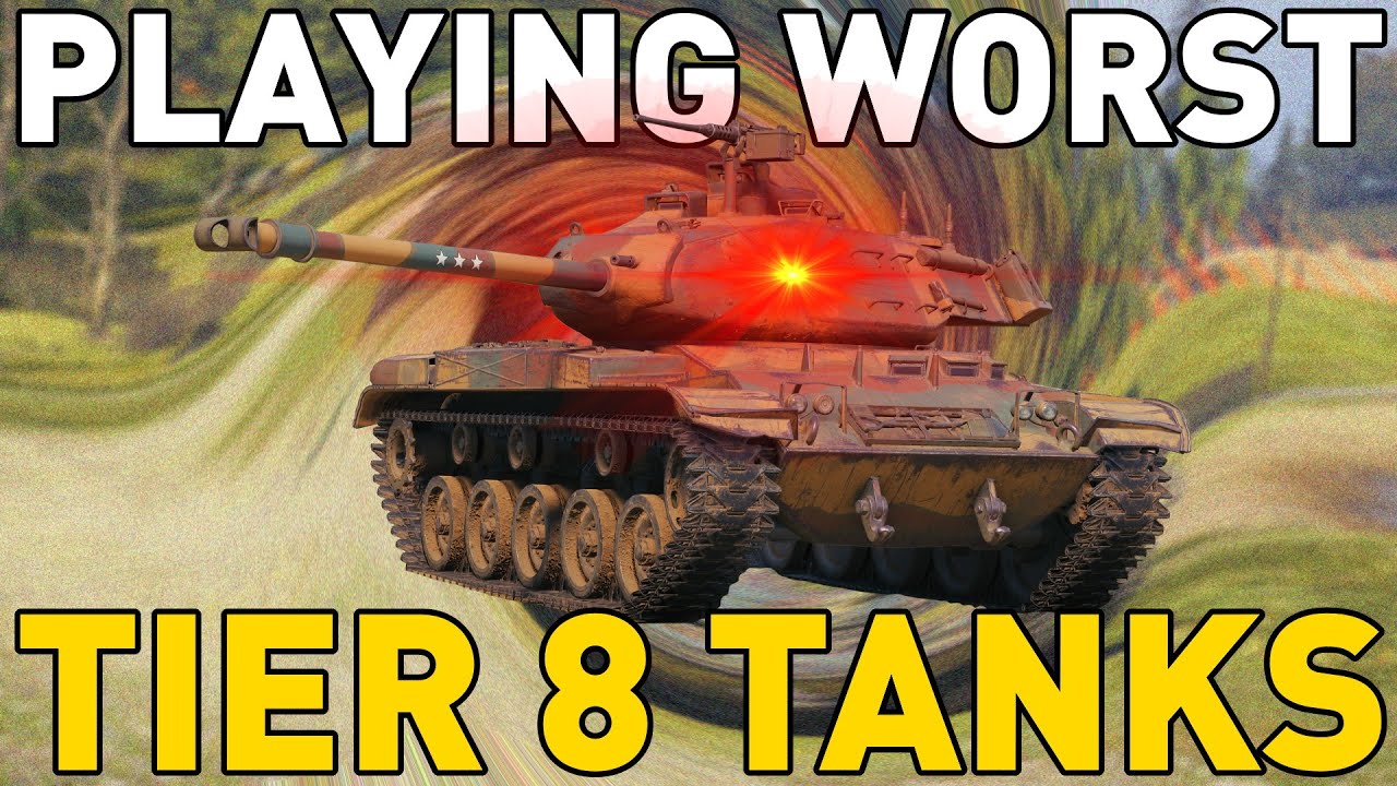 Playing the WORST Tier 8 Tanks in World of Tanks