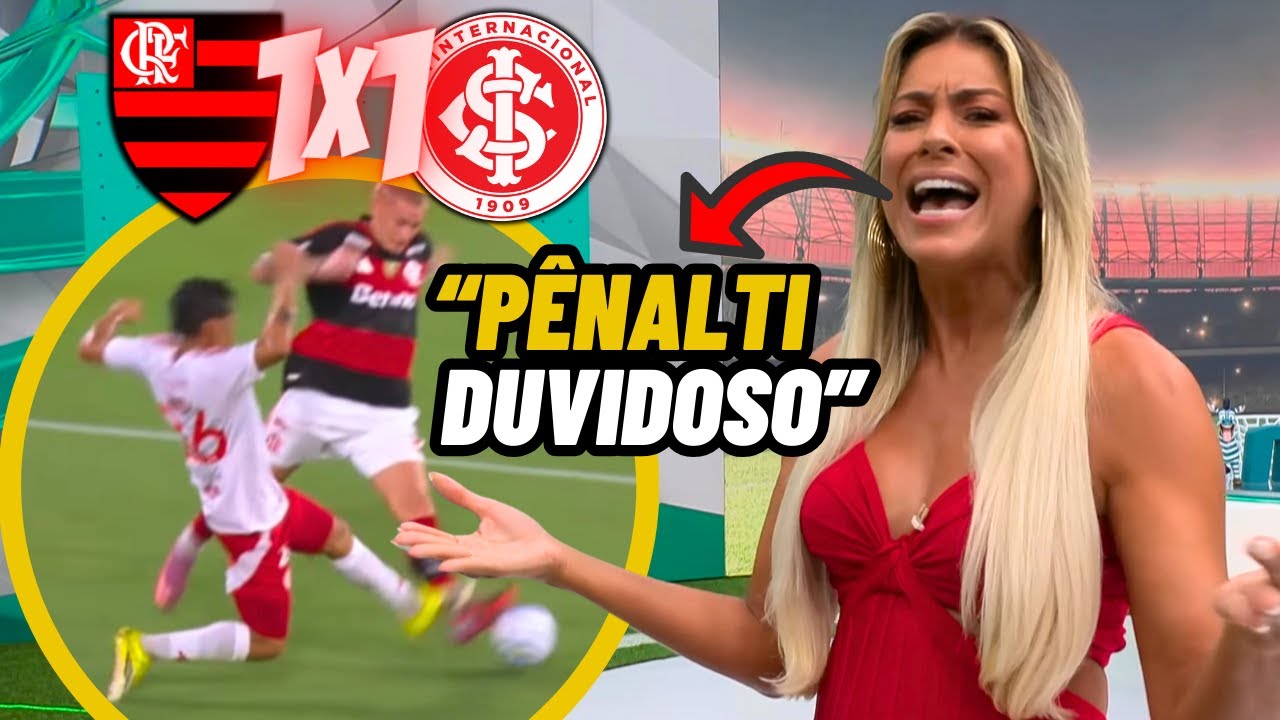 Olha o que a RENATA FAN FALOU sobre FLAMENGO 1X1 INTERNACIONAL | ANÁLISE de PÊNALTI | Jogo Aberto
