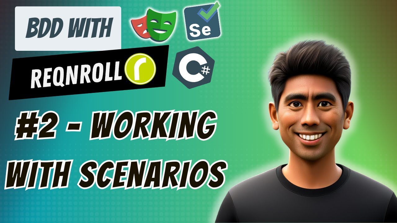 #2 - Working with BDD Scenarios in ReqnRoll using C# .NET (2025 Course)