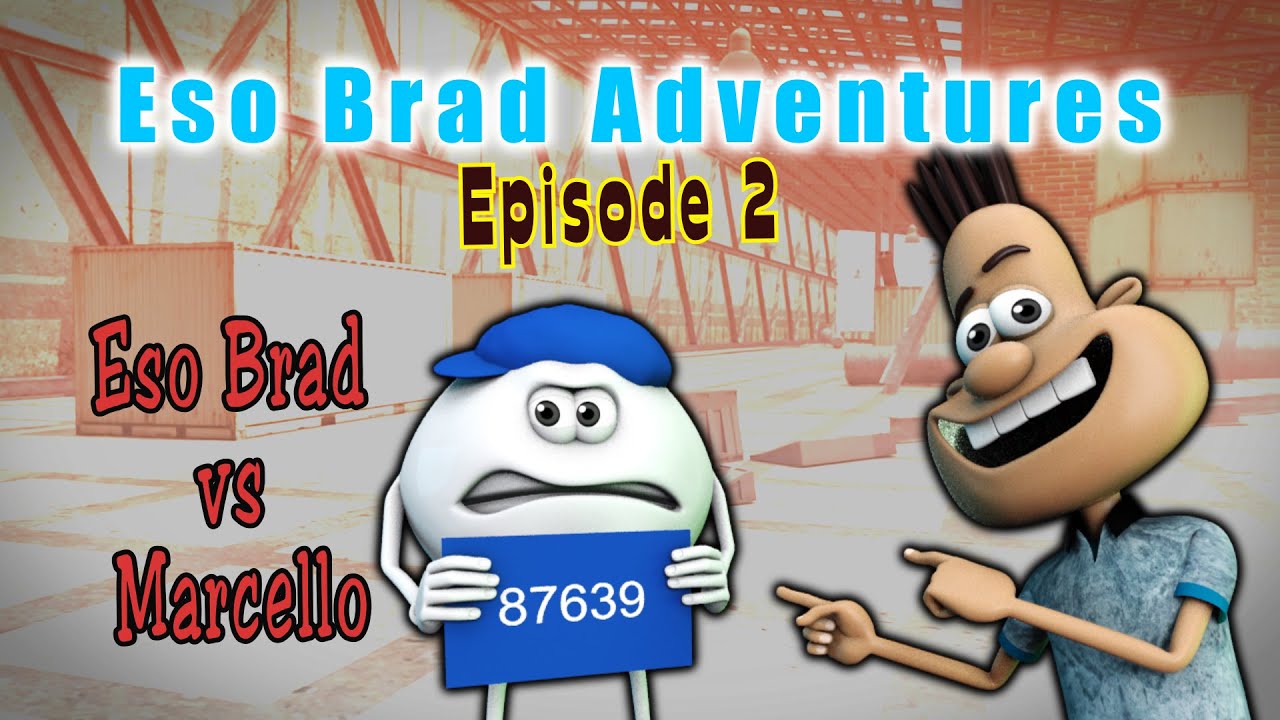 Eso Brad Adventures Ep 02 (Eso Brad vs Marcello)