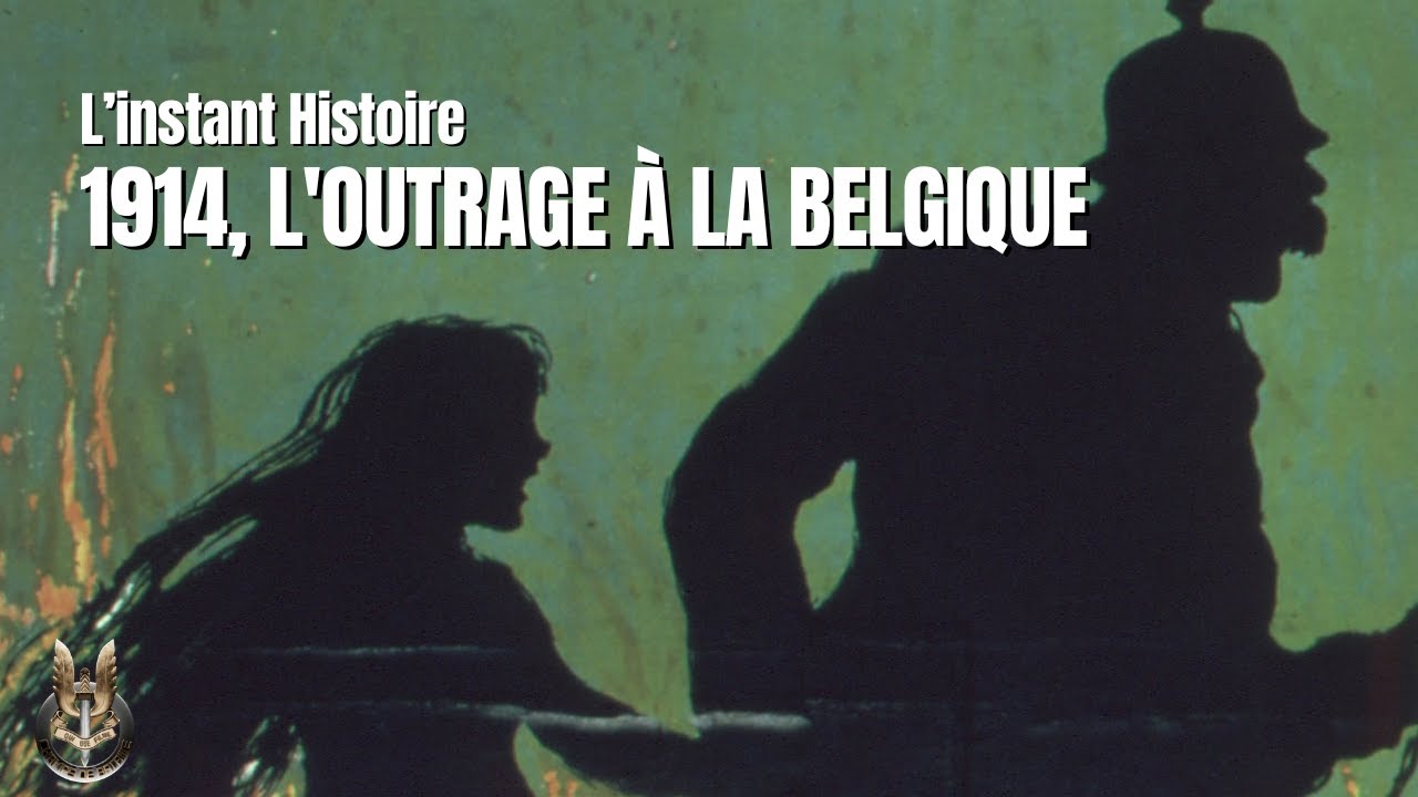 1914, l'outrage &agrave; la Belgique au d&eacute;but de la Premi&egrave;re Guerre mondiale - L'Instant histoire - Ep.2