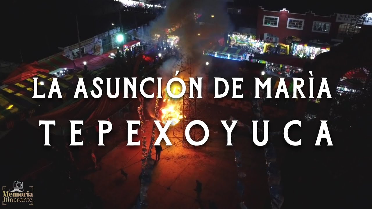 Castillo pirotécnico Festividad en honor a la Asunción de María, Tepexoyuca Ocoyoacac 2023