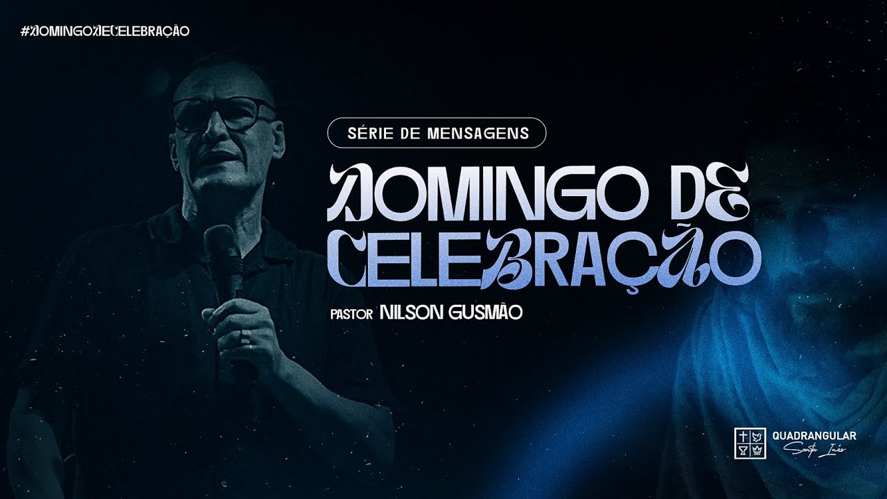 Domingo de Celebração || || Pr. Nilson Gusmão 22/02/2026