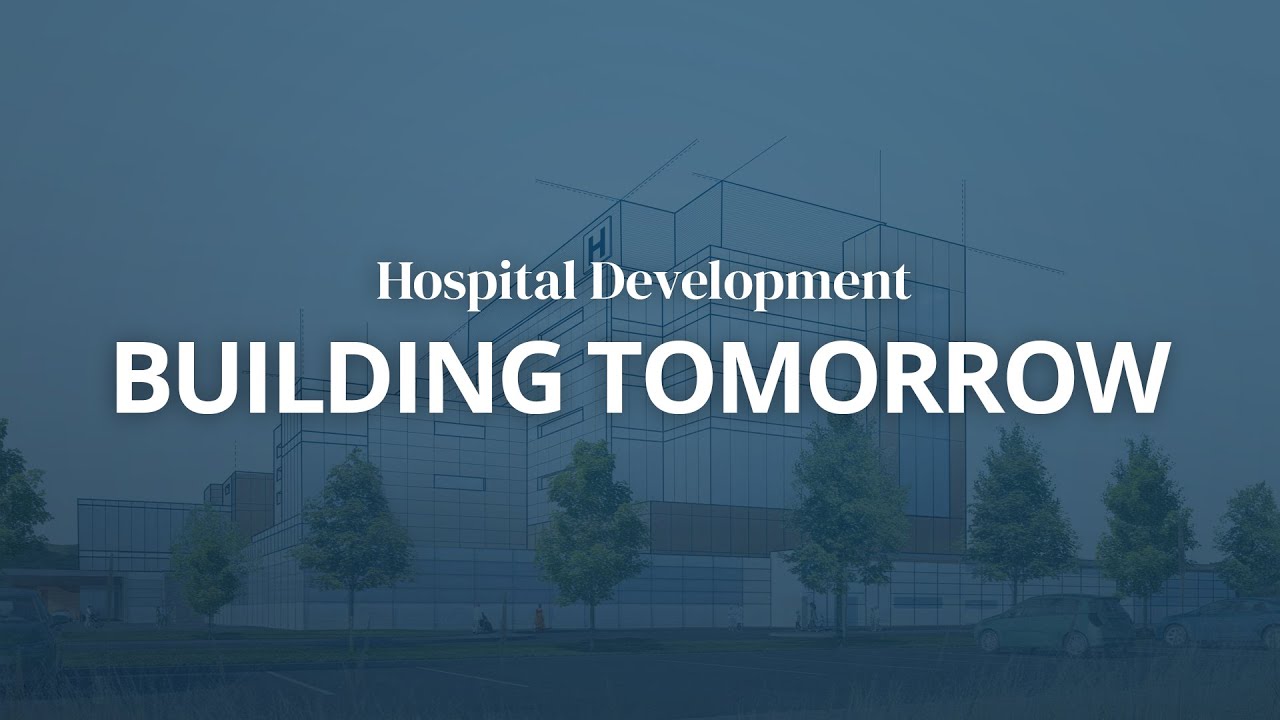 Hospital Development - Building Tomorrow