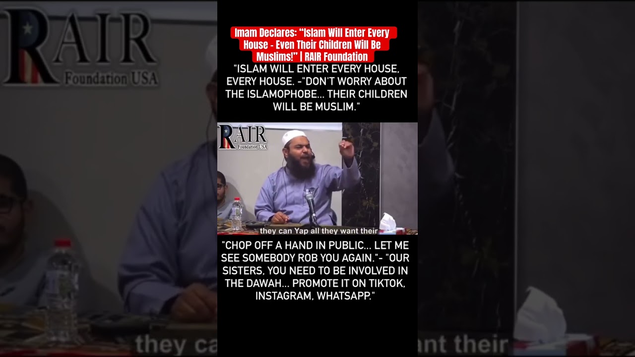 Imam Declares: &ldquo;Islam Will Enter Every House&ndash; Even Their Children Will Be Muslims!&rdquo; |RAIR Foundation